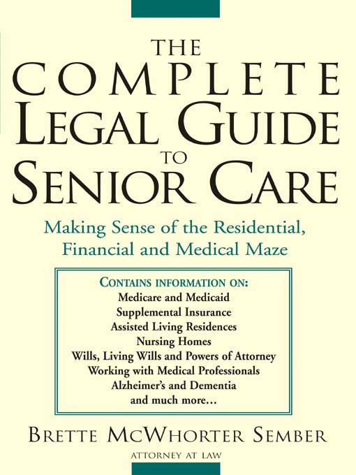 Title details for Complete Legal Guide to Senior Care by Brette M. Sember - Available